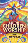 Let The Children Worship
