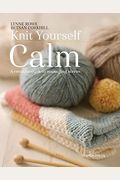 Knit Yourself Calm: A Creative Path To Managing Stress
