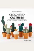 Crocheted Cactuses: 16 Woolly Succulents To Make For Your Home