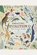 Amazing Evolution: The Journey Of Life