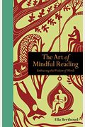 The Art Of Mindful Reading: Embracing The Wisdom Of Words