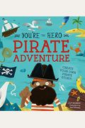 You're The Hero: Pirate Adventure