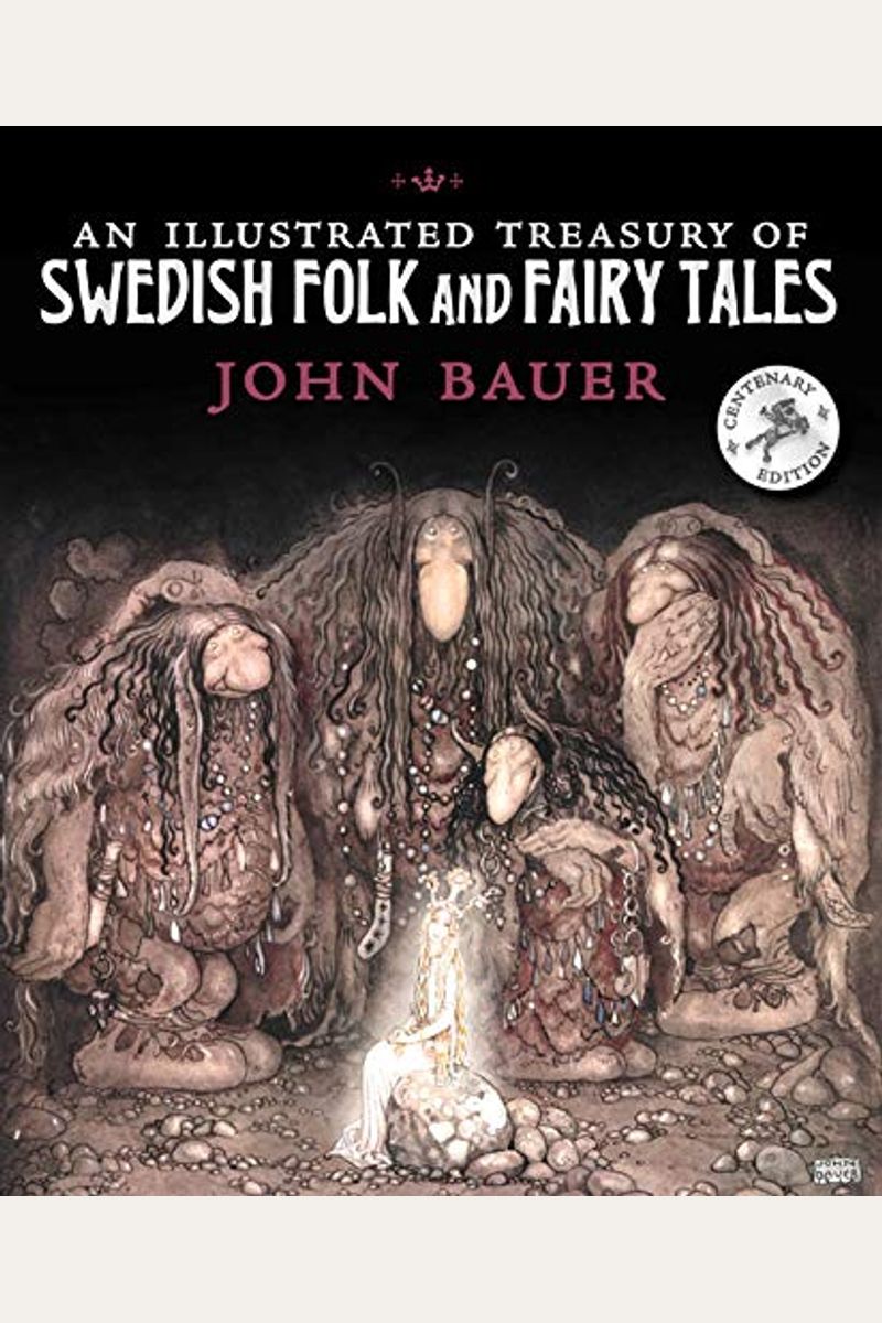 An Illustrated Treasury Of Swedish Folk And Fairy Tales