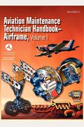 Aviation Maintenance Technician Handbook - Airframe. Volume 1 (Faa-H-8083-31)