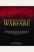 The Encyclopedia Of Warfare