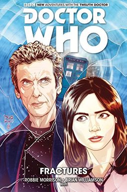 Doctor Who: The Twelfth Doctor Vol. 2: Fractures Doctor Who: The Twelfth Doctor Vol. 2: Fractures
