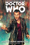 Doctor Who: The Ninth Doctor Vol. 1: Weapons Of Past Destruction