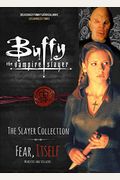 Buffy the Vampire Slayer, the Slayer Collection, Volume 2: Fear Itself - Monsters & Villains