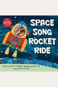 Space Song Rocket Ride [With Cd (Audio)] [With Cd (Audio)]