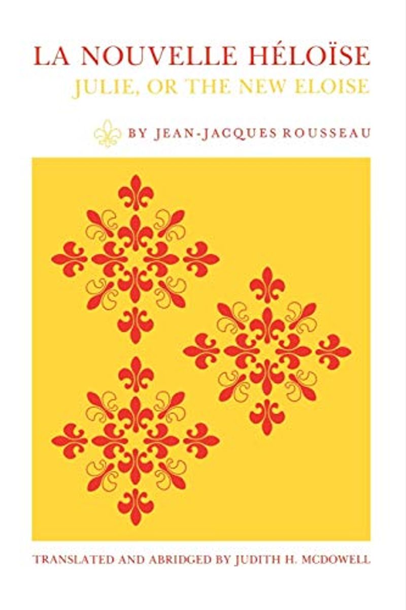 Rousseau: Julie Ou La Nouvelle Heloise