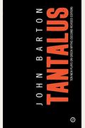 Tantalus: The Greek Epic Cycle Retold In Ten Plays: The Epic Greek Cycle Retold In Ten Plays (Revised)