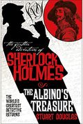The Further Adventures Of Sherlock Holmes: The Albino's Treasure