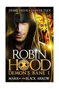 Robin Hood - Mark Of The Black Arrow (Robin Hood: Demon Bane)