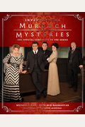Investigating Murdoch Mysteries: The Official Companion To The Series