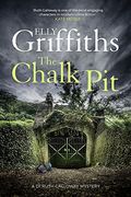 The Chalk Pit: The Dr Ruth Galloway Mysteries 9