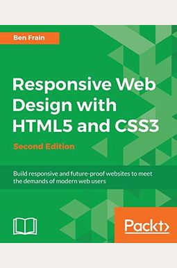 Buy Responsive Web Design with HTML5 and CSS3 - Second Edition: Learn ...