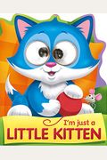 I'm Just A Little Kitten