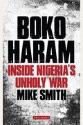 Boko Haram: Inside Nigeria's Unholy War