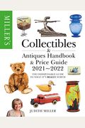 Miller's Collectibles Handbook & Price Guide 2021-2022: The Indispensable Guide To What It's Really Worth
