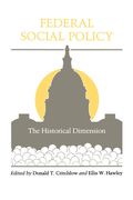 Federal Social Policy: The Historical Dimension