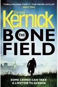 The Bone Field: The Heart-Stopping New Thriller