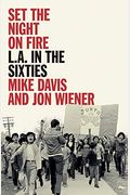 Set The Night On Fire: L.a. In The Sixties