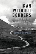 Iran Without Borders: Towards A Critique Of The Postcolonial Nation