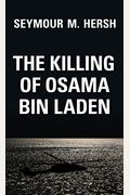 The Killing Of Osama Bin Laden