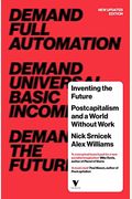 Inventing The Future: Postcapitalism And A World Without Work