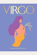 Virgo: Harness The Power Of The Zodiac (Astrology, Star Sign)
