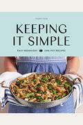 Keeping It Simple: Easy Weeknight One-Pot Recipes