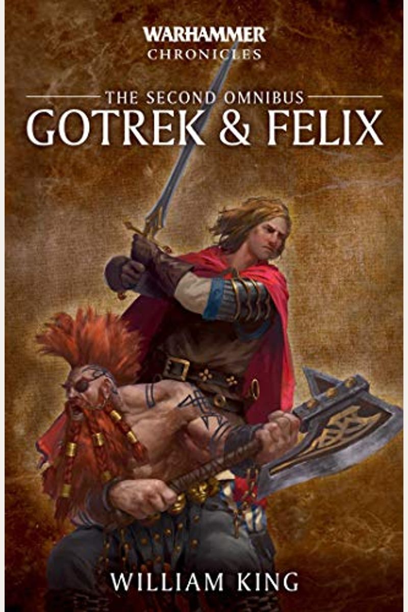 Gotrek & Felix: The Second Omnibus