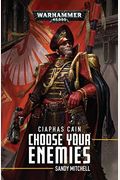 Ciaphas Cain: Choose Your Enemies, 10: Choose Your Enemies