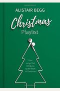 Christmas Playlist: Four Songs That Bring You To The Heart Of Christmas