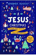 A Jesus Christmas: Explore God's Amazing Plan For Christmas