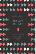 The Art Of Rest: Faith To Hit Pause In A World That Never Stops