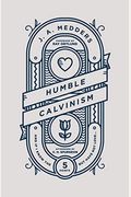 Humble Calvinism: And If I Know The Five Points, But Have Not Love ...