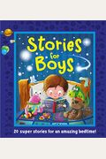 Stories For Boys: 20 Super Stories For A Brilliant Bedtime!