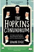 The Hopkins Conundrum: A Tragic Comedy About Gerard Manley Hopkins And Five Shipwrecked Nuns
