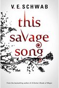 This Savage Song (Monsters Of Verity)