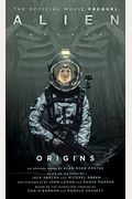 Alien: Covenant Origins-The Official Movie Prequel