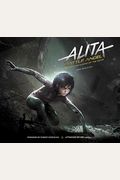 Alita: Battle Angel - The Art And Making Of The Movie