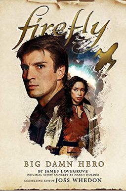 Firefly: Big Damn Hero Firefly: Big Damn Hero