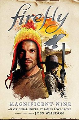 Firefly: Magnificent Nine (The Firefly Series) Firefly: Magnificent Nine (The Firefly Series)