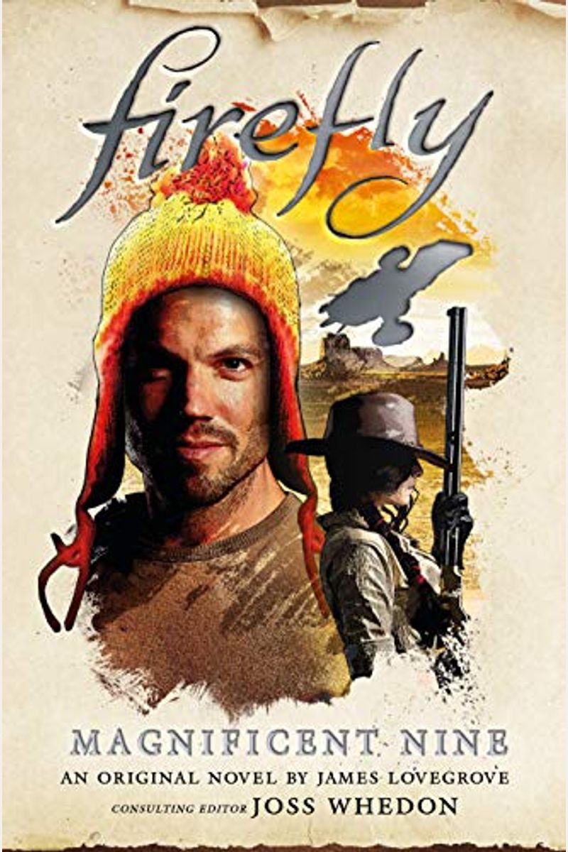 Firefly: Magnificent Nine (The Firefly Series)