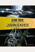 Star Trek: The Art Of John Eaves