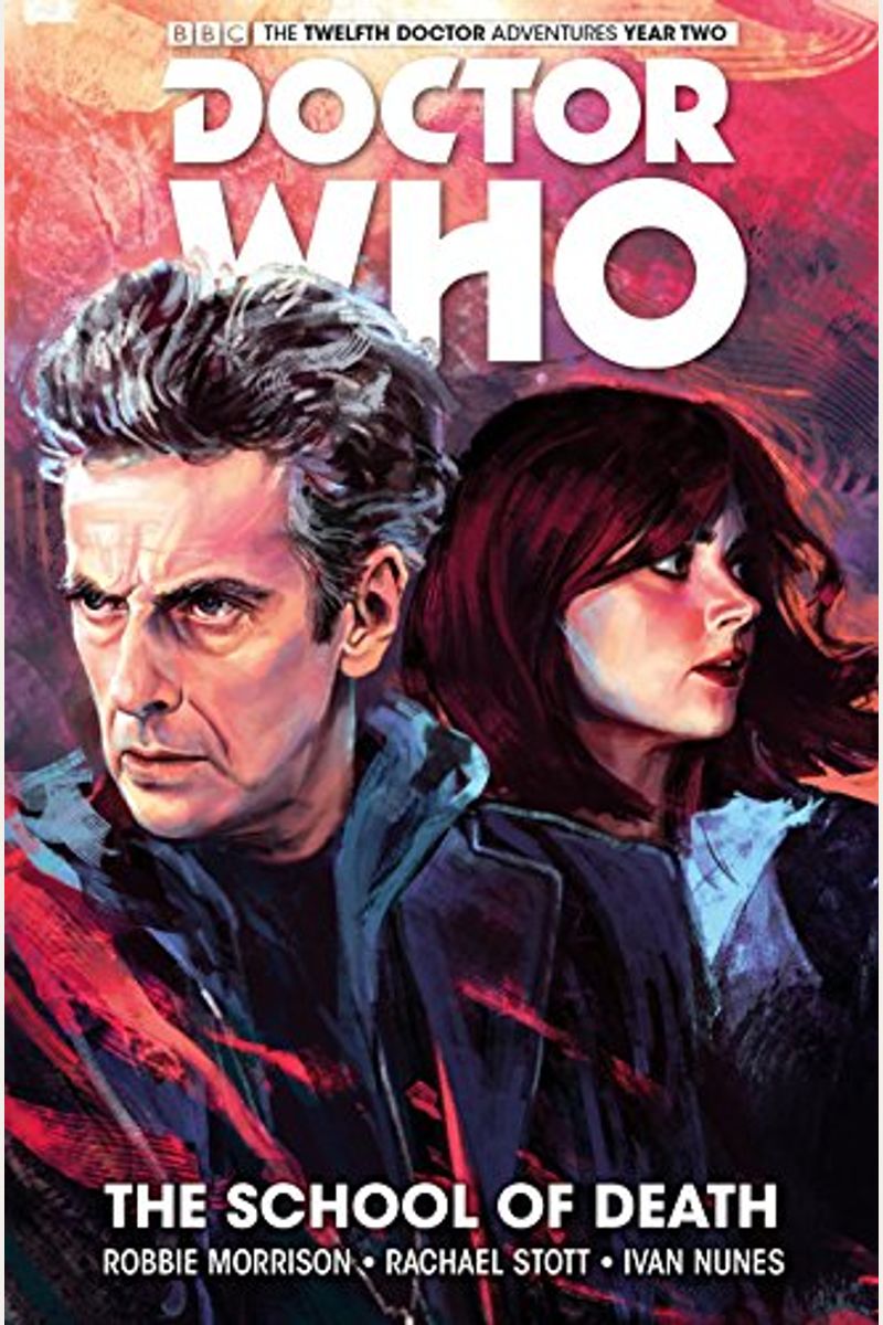 Doctor Who: The Twelfth Doctor Vol. 4: The School Of Death