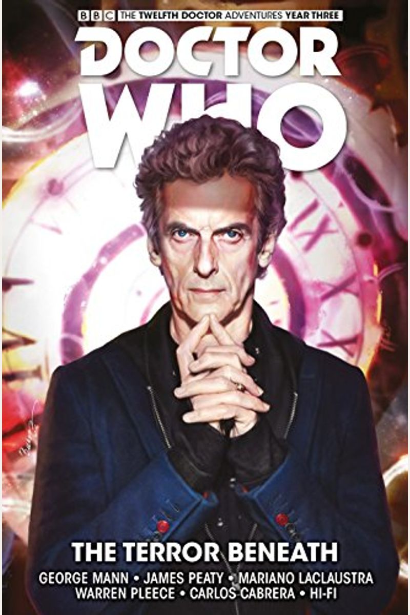Doctor Who: The Twelfth Doctor: Time Trials Vol. 1: The Terror Beneath