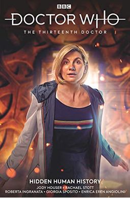 Doctor Who: The Thirteenth Doctor Vol. 2: Hidden Human History (Graphic Novel) Doctor Who: The Thirteenth Doctor Vol. 2: Hidden Human History (Graphic Novel)