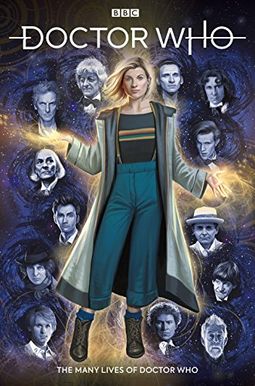 Doctor Who: The Thirteenth Doctor Vol. 0: The Many Lives Of Doctor Who Doctor Who: The Thirteenth Doctor Vol. 0: The Many Lives Of Doctor Who